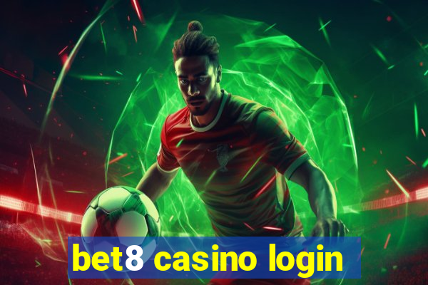 bet8 casino login